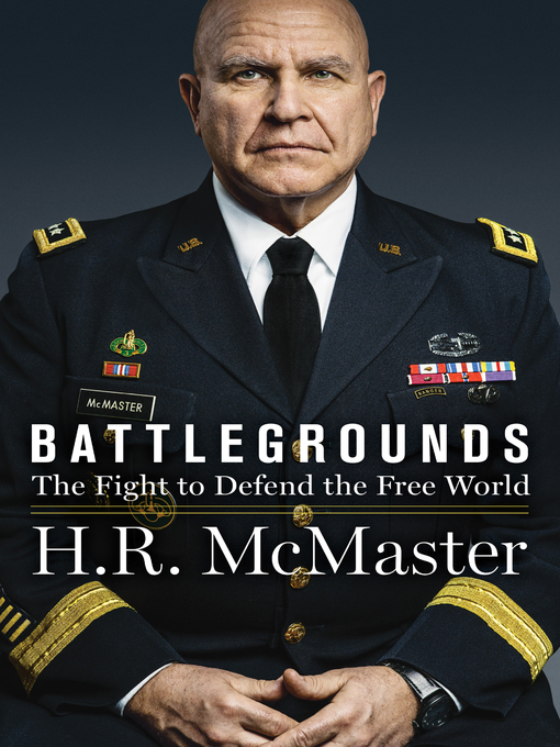 Title details for Battlegrounds by H. R. McMaster - Available